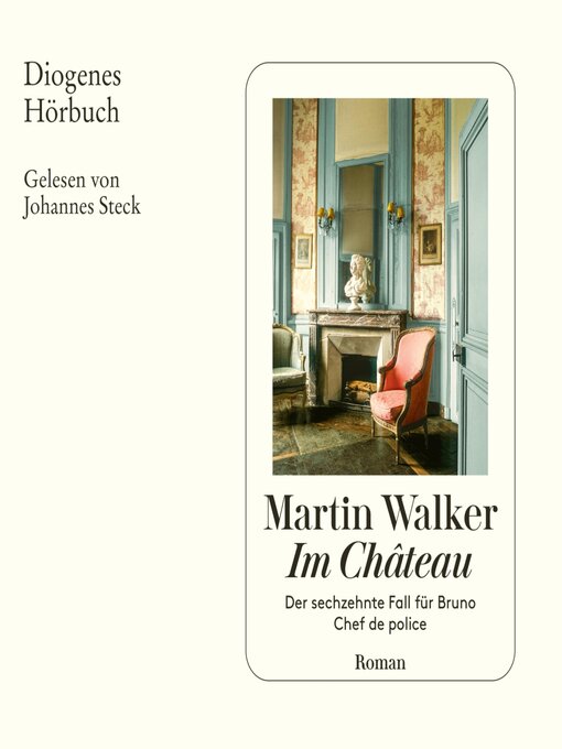 Title details for Im Château by Martin Walker - Wait list